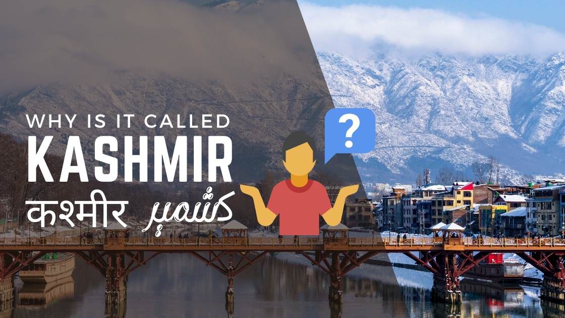 Kashmir - The Background To Its Name